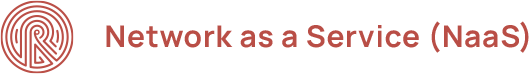 Network as a Service (NaaS)